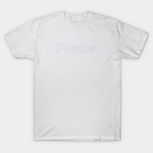 focus T-Shirt